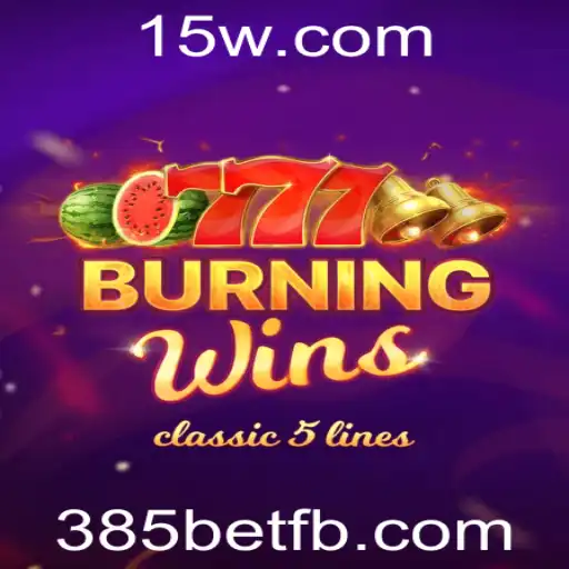 Explore as Regras e Dicas do Jogo BurningWins com 385bet